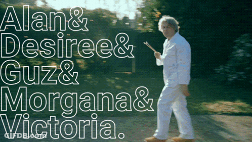 A Man In A White Suit Is Walking With The Words Alan & Desiree & Guez & Morgana & Victoria GIF