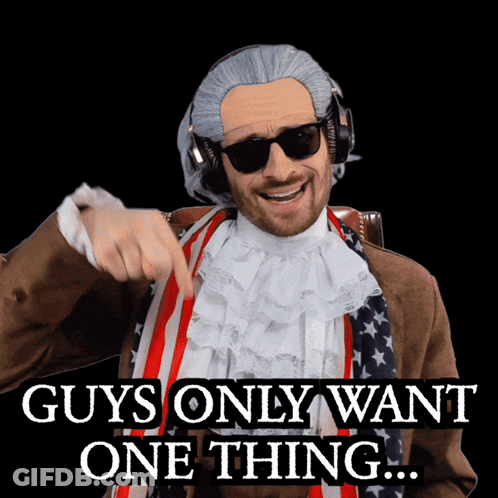 A Man In A Wig And Sunglasses Is Pointing At The Camera With The Words Guys Only Want One Thing Below Him GIF