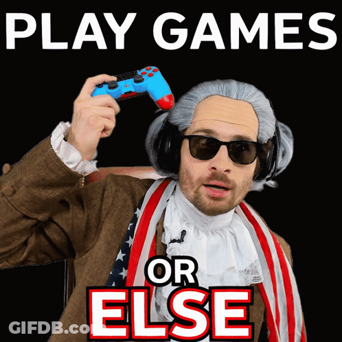 A Man In A Wig Is Holding A Video Game Controller And The Words Play Games Or Else Are Above Him GIF