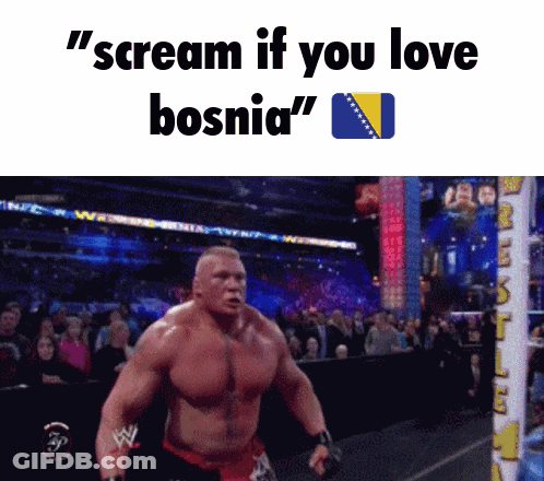 A Man In A Wrestling Ring Screams If You Love Bosnia GIF