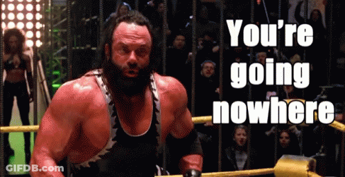 A Man In A Wrestling Ring With The Words You 'Re Going Nowhere GIF