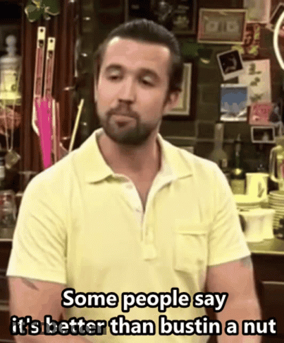 A Man In A Yellow Shirt Is Saying Some People Say It 'S Better Than Bustin A Nut GIF