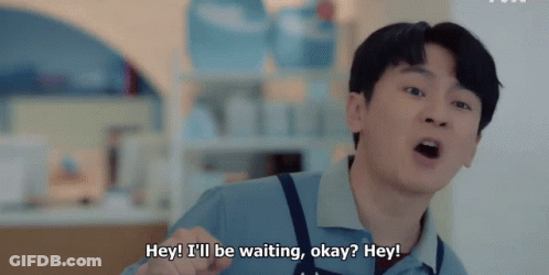 A Man In An Apron Says Hey I 'Ll Be Waiting Okay ? Hey ! GIF