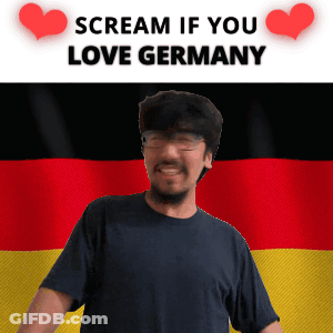 A Man In Front Of A German Flag With The Words Scream If You Love Germany GIF