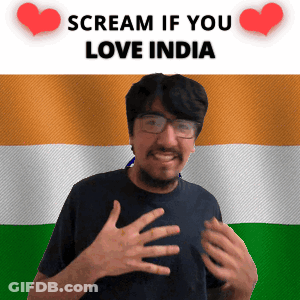 A Man In Front Of An Indian Flag With The Words Scream If You Love India GIF