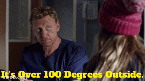 A Man In Scrubs Is Talking To A Girl In A Pink Hat With The Words " It 'S Over 100 Degrees Outside " GIF