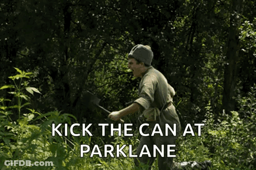 A Man In The Woods With The Words Kick The Can At Parklane On The Bottom GIF
