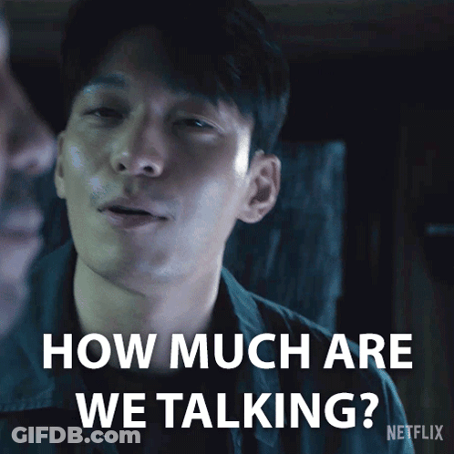 A Man Is Asking How Much Are We Talking Netflix GIF