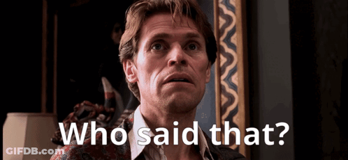 A Man Is Asking Who Said That GIF