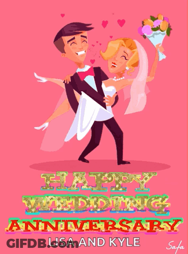 A Man Is Carrying A Bride In His Arms With The Words Happy Wedding Anniversary Lisa And Kyle GIF
