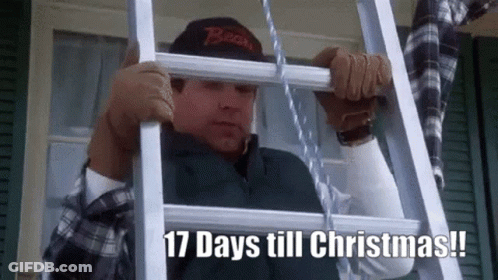 A Man Is Climbing Up A Ladder With The Words 17 Days Till Christmas Written Below Him GIF