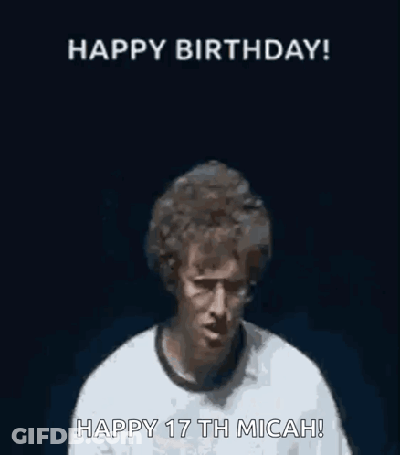 A Man Is Covering His Eyes With His Hands And The Words Happy Birthday Happy 17Th Micah GIF