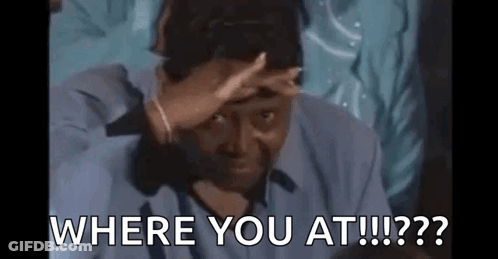 A Man Is Covering His Face With His Hand And Saying `` Where You At ! '' GIF