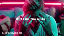 A Man Is Covering His Face With His Hands And The Words What Do You Mean Are Written Above Him . GIF
