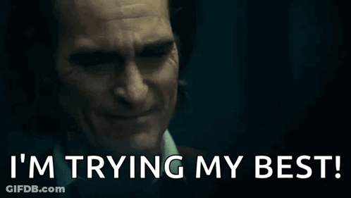 A Man Is Crying And Saying `` I 'M Trying My Best '' . GIF