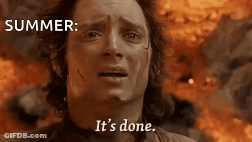 A Man Is Crying In Front Of A Fire With The Words `` Summer : It 'S Done '' Written Above Him . GIF