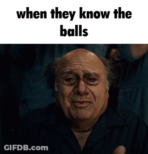 A Man Is Crying With The Words " When They Know The Balls " Below Him GIF