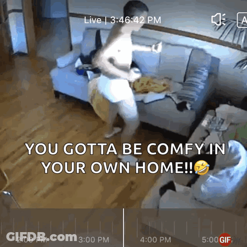 A Man Is Dancing In A Living Room With The Words You Gotta Be Comfy In Your Own Home On The Bottom GIF