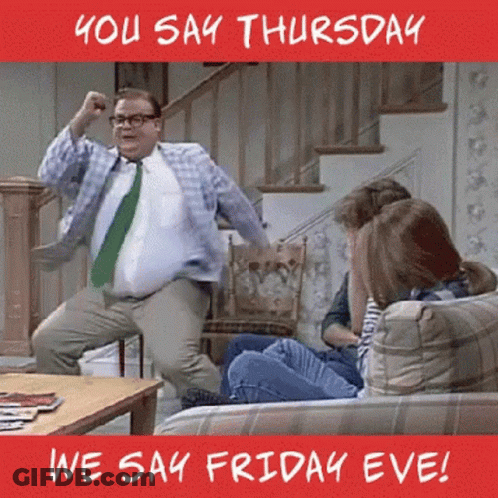 A Man Is Dancing In Front Of A Couch With The Words " You Say Thursday We Say Friday Eve " On It GIF