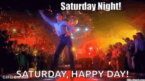 A Man Is Dancing In Front Of A Disco Ball With The Words Saturday Night ! Saturday , Happy Day ! GIF