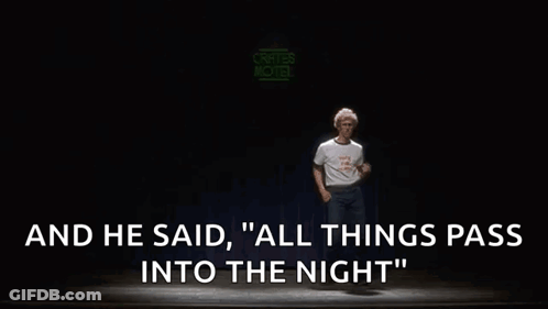 A Man Is Dancing On A Stage With The Words And He Said All Things Pass Into The Night GIF
