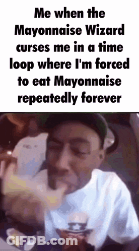 A Man Is Eating Mayonnaise In A Loop Where He 'S Forced To Eat Mayonnaise Repeatedly Forever . GIF