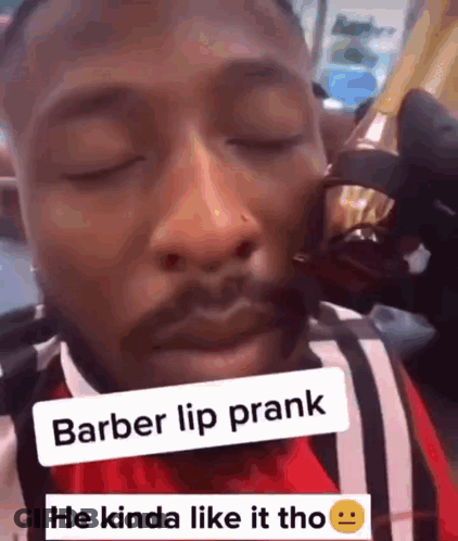 A Man Is Getting His Lips Shaved By A Barber With A Caption That Says Barber Lip Prank He Kinda Like It Tho GIF