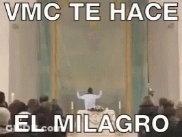 A Man Is Giving A Sermon In A Church With A Caption That Says Vmc Te Hace El Milagro GIF