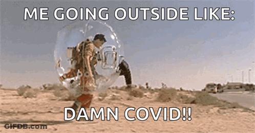 A Man Is Going Outside Like Damn Covid GIF