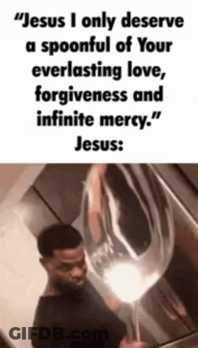 A Man Is Holding A Spoonful Of Your Everlasting Love , Forgiveness And Infinite Mercy . GIF