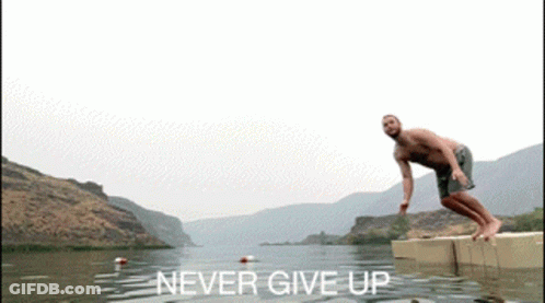 A Man Is Jumping Into A Lake With The Words " Never Give Up " Above Him GIF
