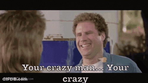 A Man Is Laughing While Talking To Another Man And Says " Your Crazy Man ... Your Crazy " . GIF