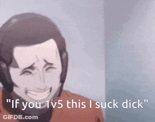 A Man Is Laughing With The Words If You 1V5 This I Suck Dick GIF