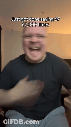 Laughing Man Saying Just Got Done Saying 67,000 Times GIF