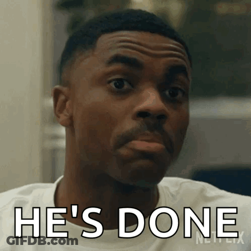 A Man Is Making A Face And Says He 'S Done GIF