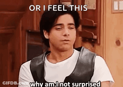 A Man Is Making A Funny Face And Saying `` Or I Feel This Why Am I Not Surprised `` . GIF