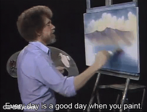 A Man Is Painting On An Easel With The Words " Every Day Is A Good Day When You Paint " Below Him GIF