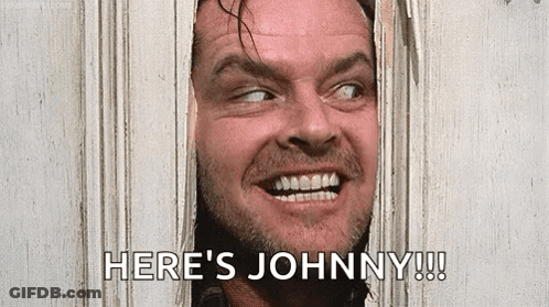 A Man Is Peeking Out Of A Door And Smiling With The Words `` Here 'S Johnny '' . GIF