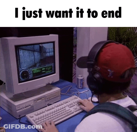 A Man Is Playing A Video Game On A Computer With The Words I Just Want It To End Below Him GIF