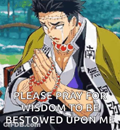A Man Is Praying For Wisdom To Be Bestowed Upon Himself GIF