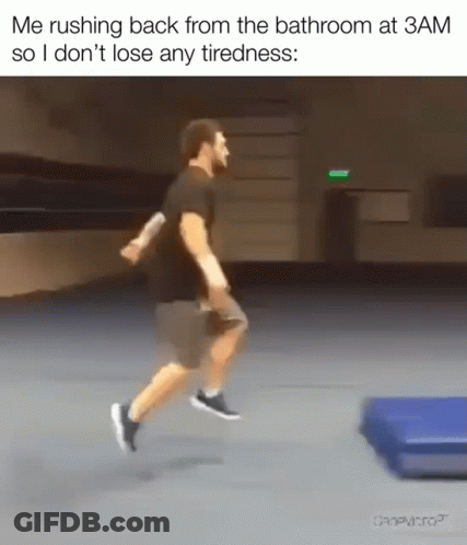 A Man Is Running From The Bathroom At 3Am So He Doesn 'T Lose Any Tiredness GIF