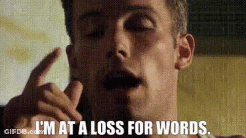 A Man Is Saying I 'M At A Loss For Words . GIF