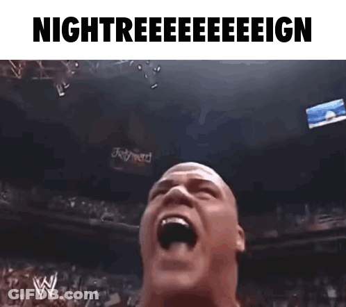 A Man Is Screaming In A Wrestling Ring With The Words Nightreeeeeeeign Above Him GIF