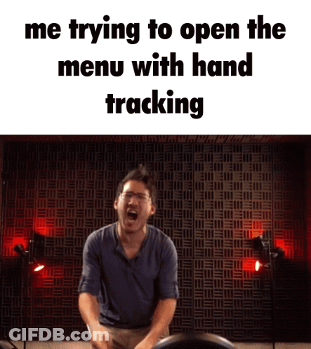 A Man Is Screaming In Front Of A Wall That Says " Me Trying To Open The Menu With Hand Tracking " GIF