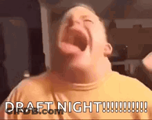 A Man Is Screaming With His Mouth Wide Open And The Words `` Draft Night '' Written On The Bottom . GIF