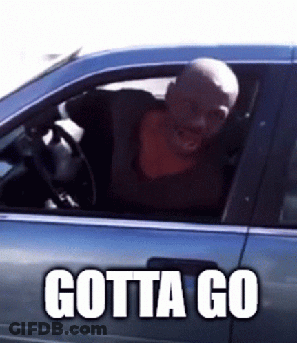 A Man Is Sitting In A Car With Gotta Go Written On The Side GIF