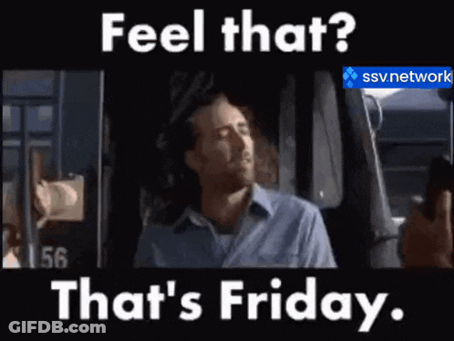 A Man Is Sitting In A Car With The Words Feel That That 'S Friday On The Bottom GIF