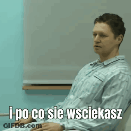A Man Is Sitting In A Chair With I Po Co Sie Wsciekasz Written On The Bottom GIF