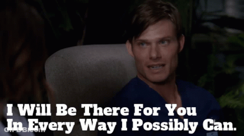 A Man Is Sitting In A Chair With The Words " I Will Be There For You In Every Way I Possibly Can " GIF