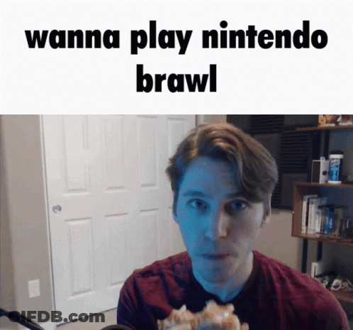 A Man Is Sitting In Front Of A Door With The Words Wanna Play Nintendo Brawl Below Him GIF
